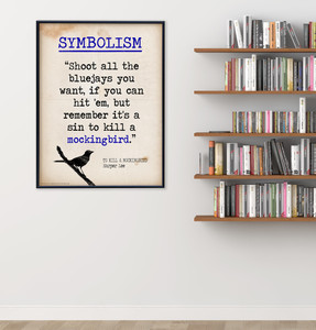 To Kill a Mockingbird Symbolism Quote, Literary Term Poster featuring Harper Lee. To Kill a Mockingbird Symbolism Quote, Literary Term Poster featuring Harper Lee.