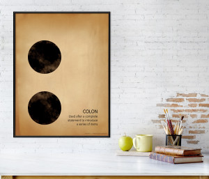 Colon, Writing, Punctuation and Grammar Art Print. Colon, Writing, Punctuation and Grammar Art Print.