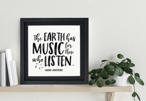 The Earth Has Music Shakespeare Quote Art. Musical Literary Inspirational Print. The Earth Has Music Shakespeare Quote Art. Musical Literary Inspirational Print.