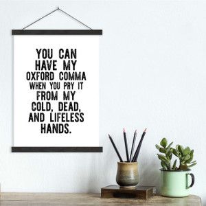 Oxford Comma - Letter Press Style Quote Canvas Art Print w/Hanger Oxford Comma - Letter Press Style Quote Canvas Art Print w/Hanger