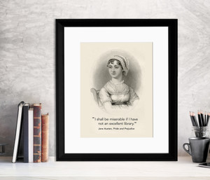 Jane Austen Excellent Library Quote Fine Art Print. Jane Austen Excellent Library Quote Fine Art Print.