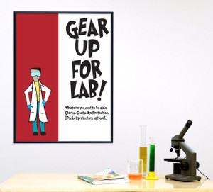 Gear Up for Lab Lab Safety Poster. Gear Up for Lab Lab Safety Poster.