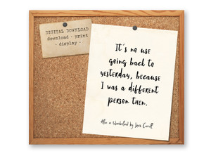 Alice in Wonderland Inspirational Quote - Literary Art Poster DIGITAL DOWNLOAD Alice in Wonderland Inspirational Quote - Literary Art Poster DIGITAL DOWNLOAD