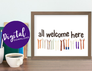 All Welcome Art Print. Diversity and Inclusivity Poster. DIGITAL DOWNLOAD