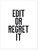Edit or Regret It - Letter Press Style Inspirational Quote Print. 