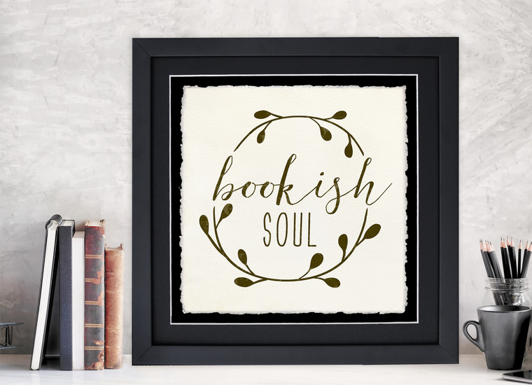 Bookish Soul Fine Art Print. Literary Quote Print. 