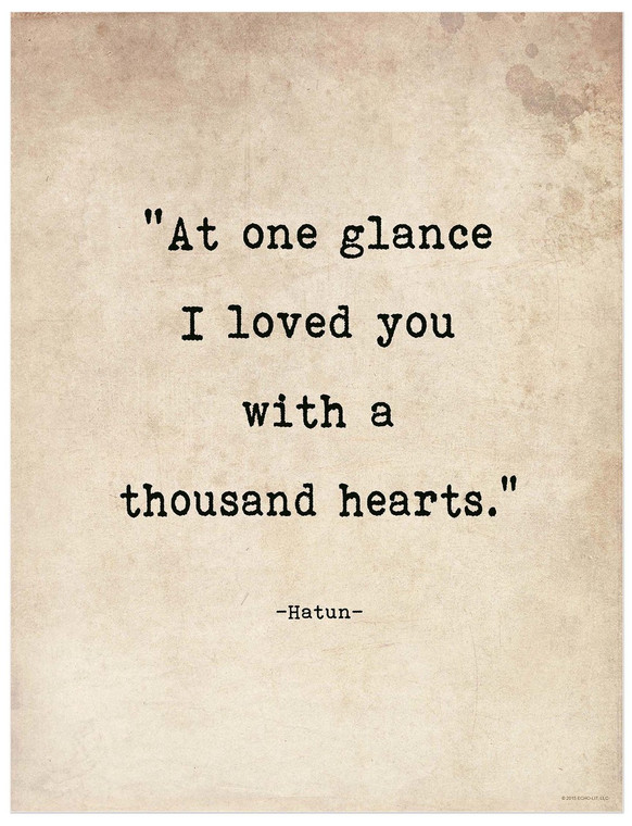 At One Glance I Loved You With a Thousand Hearts - Hatun, Romantic Quote Print. 