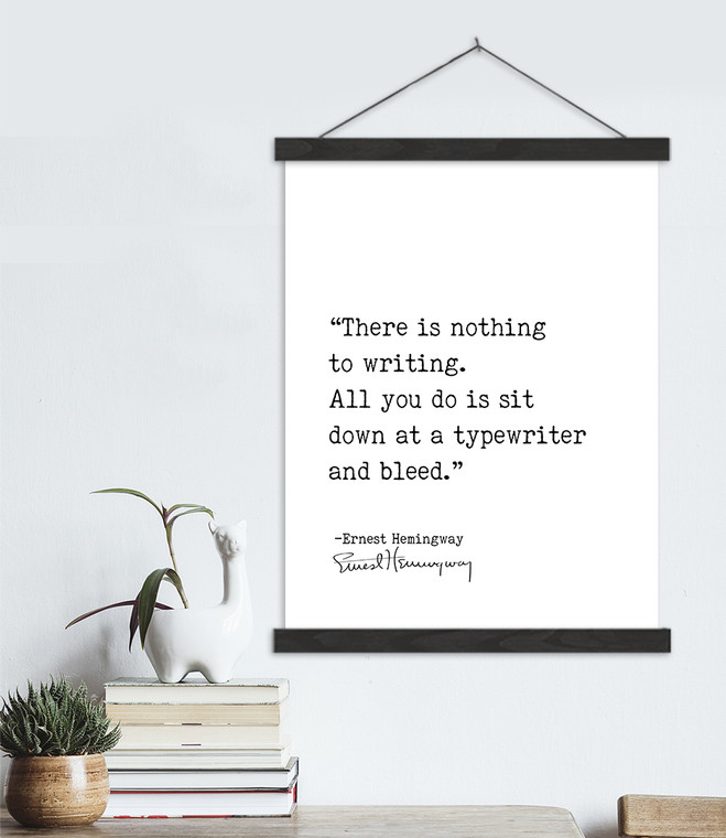 Ernest Hemingway Sit Down at a Typewriter and Bleed Author Signature Literary Quote on Canvas 