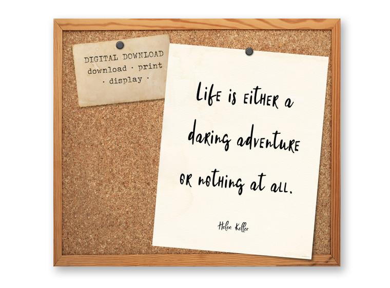 Helen Keller Daring Adventure Inspirational Quote - Literary Art Poster DIGITAL DOWNLOAD