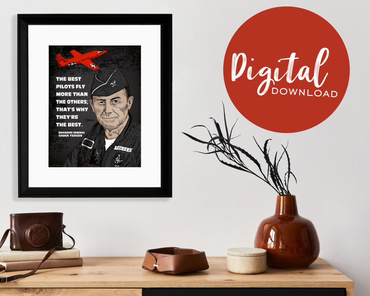 Chuck Yeager The Best Pilots Quote Art Print.  DIGITAL DOWNLOAD