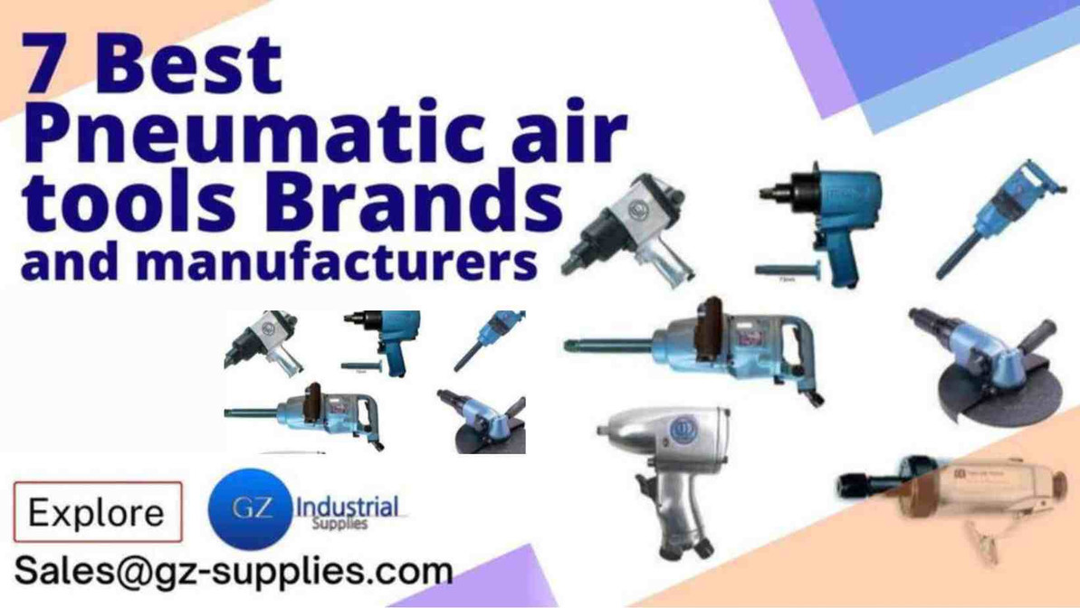 ​7 Best Pneumatic air tools Brands and manufacturers in 2024