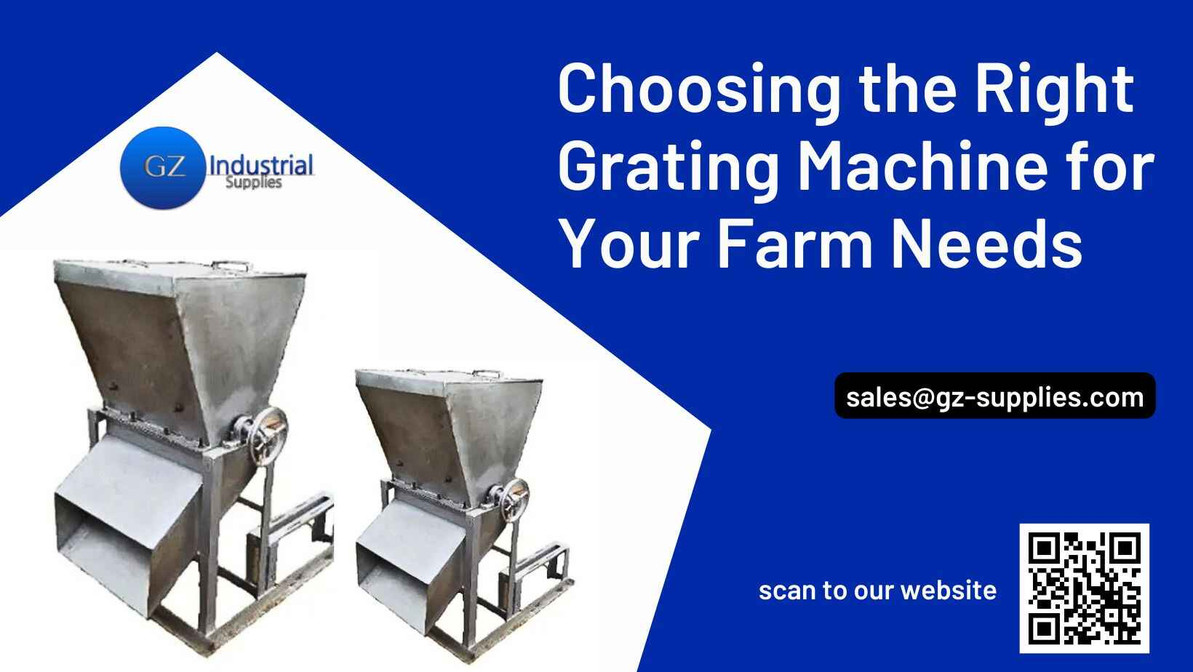 ​Choosing the Right Grating Machine for Your Farm Needs