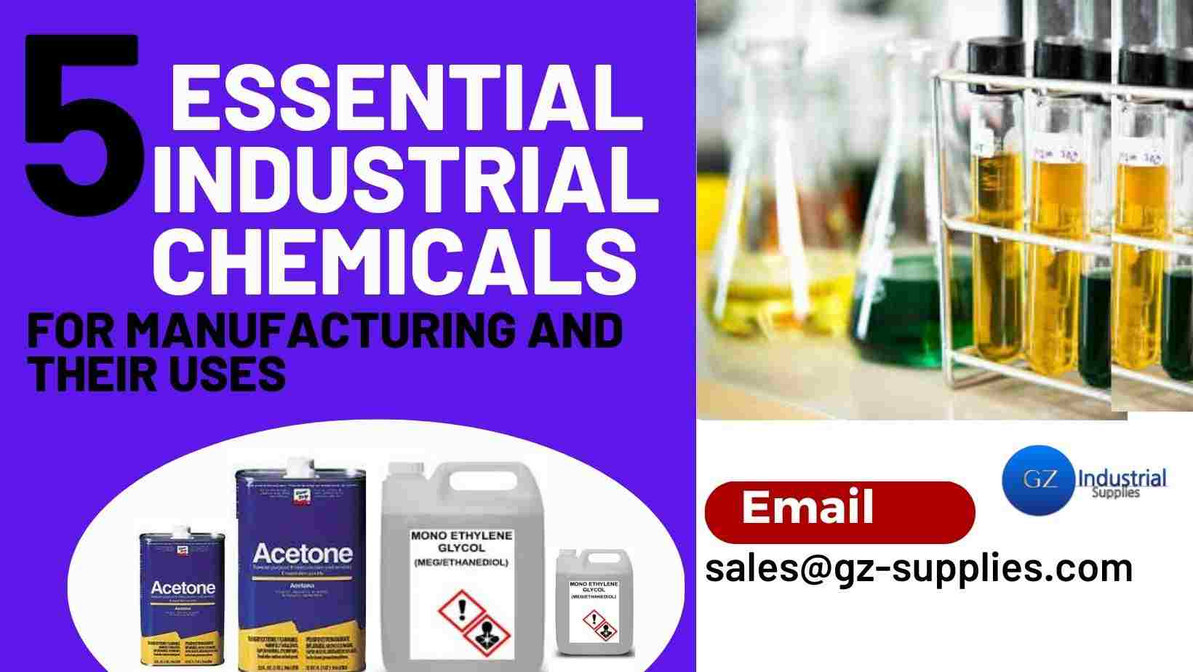 5 Essential Industrial Chemicals for Manufacturing and Their Uses