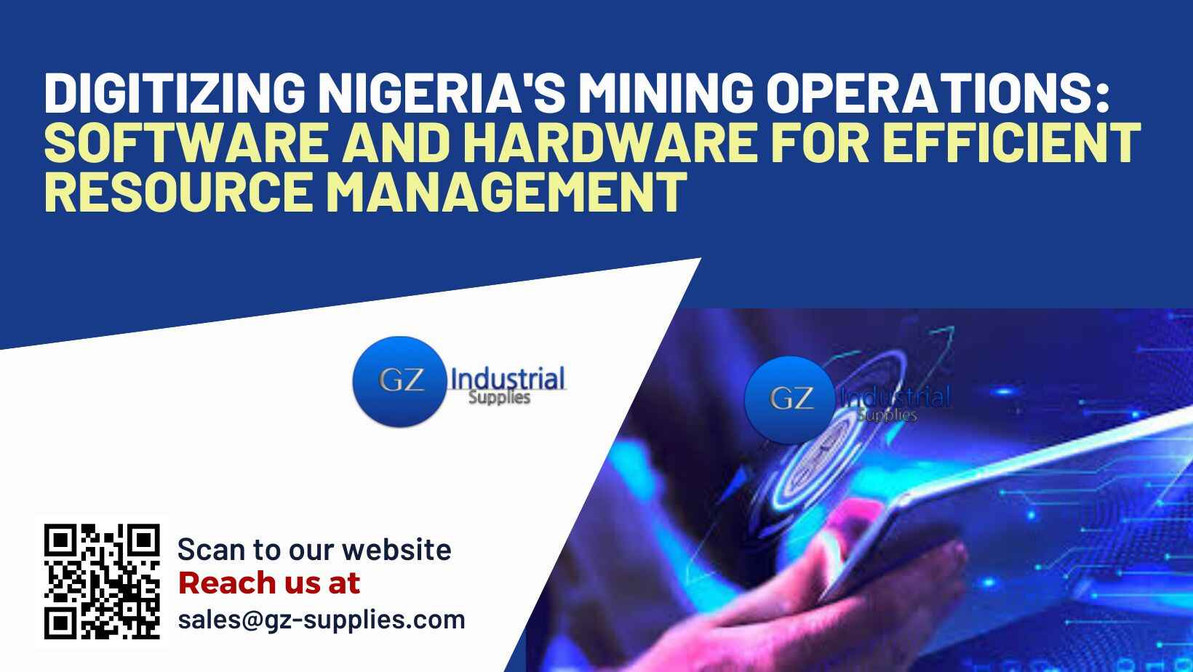 Digitizing Nigeria's Mining Operations: Software and Hardware for Efficient Resource Management