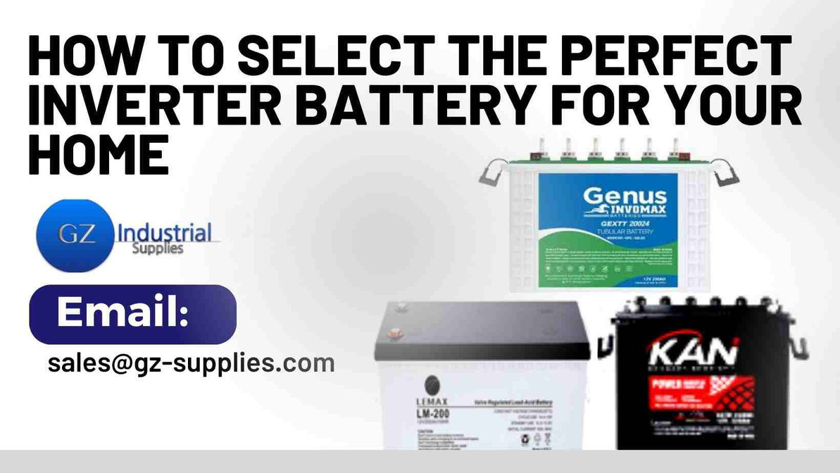 How to Select the Perfect Inverter Battery for Your Home