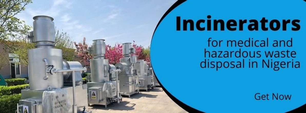 Incinerators for medical and hazardous waste disposal in Nigeria