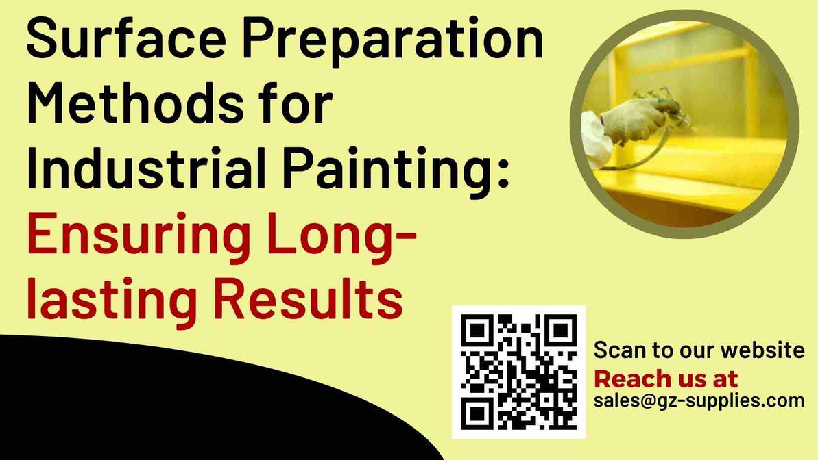 Surface Preparation Methods for Industrial Painting: Ensuring Long-lasting Results