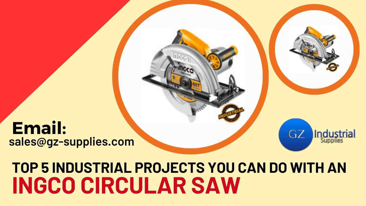 Top 5 Industrial Projects You Can Do with an Ingco Circular Saw