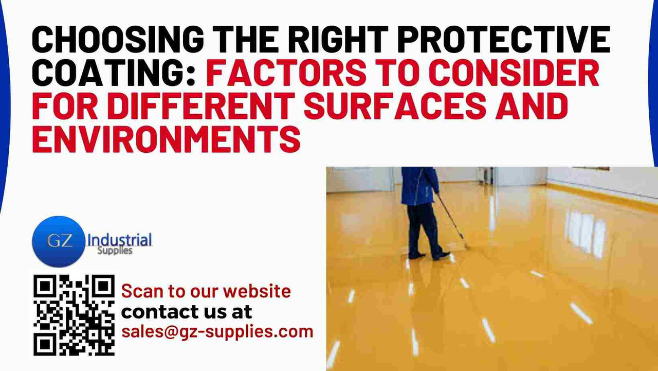 Choosing the Right Protective Coating: Factors to Consider for Different Surfaces and Environments Choosing the Right Protective Coating: Factors to Consider for Different Surfaces and Environments