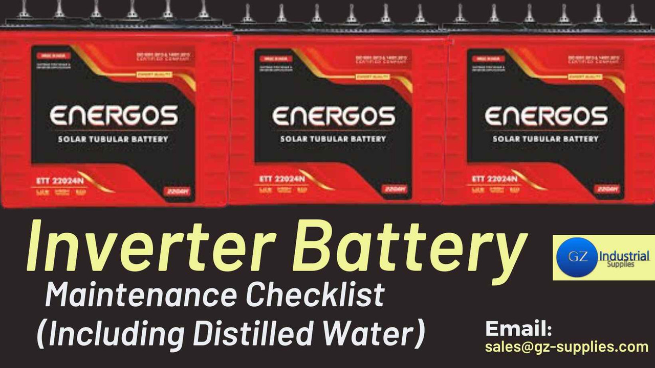 Inverter Battery Maintenance Checklist (Including Distilled Water)  Inverter Battery Maintenance Checklist (Including Distilled Water)