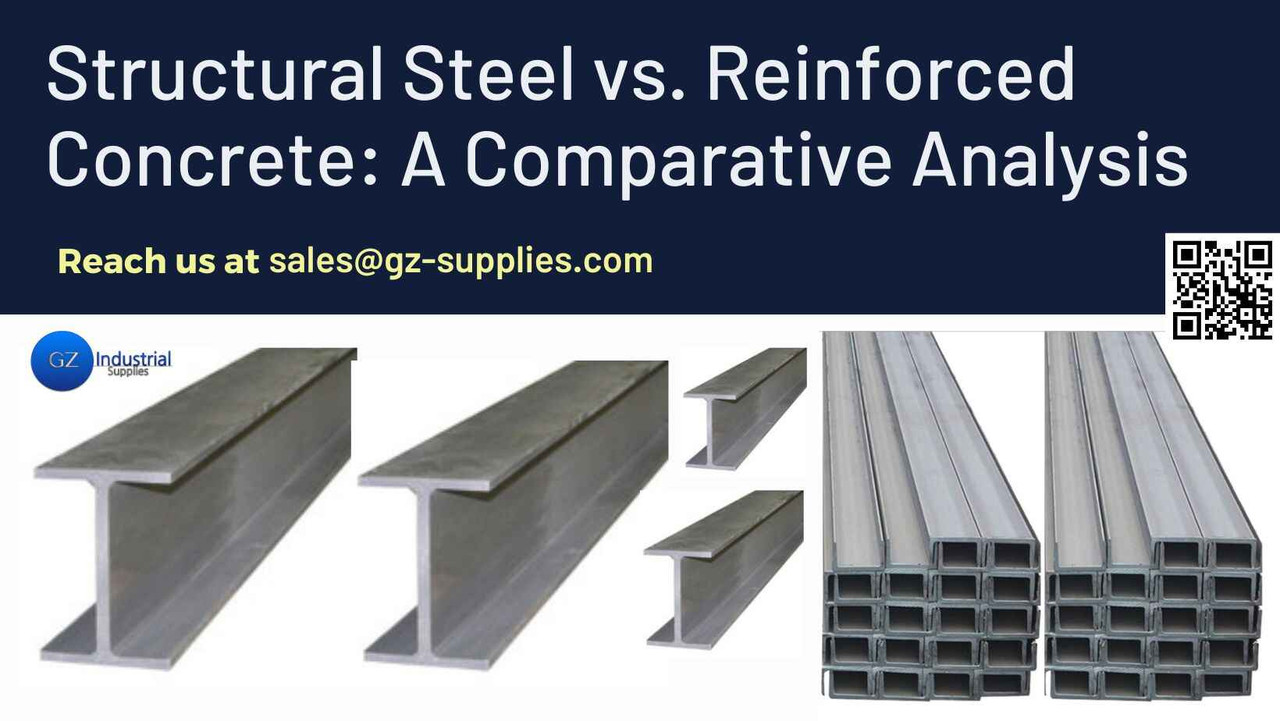 ​Structural Steel vs. Reinforced Concrete: A Comparative Analysis