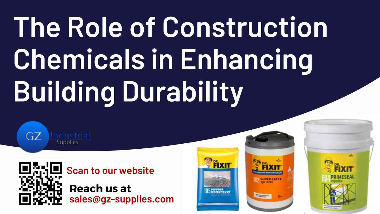 The Role of Construction Chemicals in Enhancing Building Durability The Role of Construction Chemicals in Enhancing Building Durability