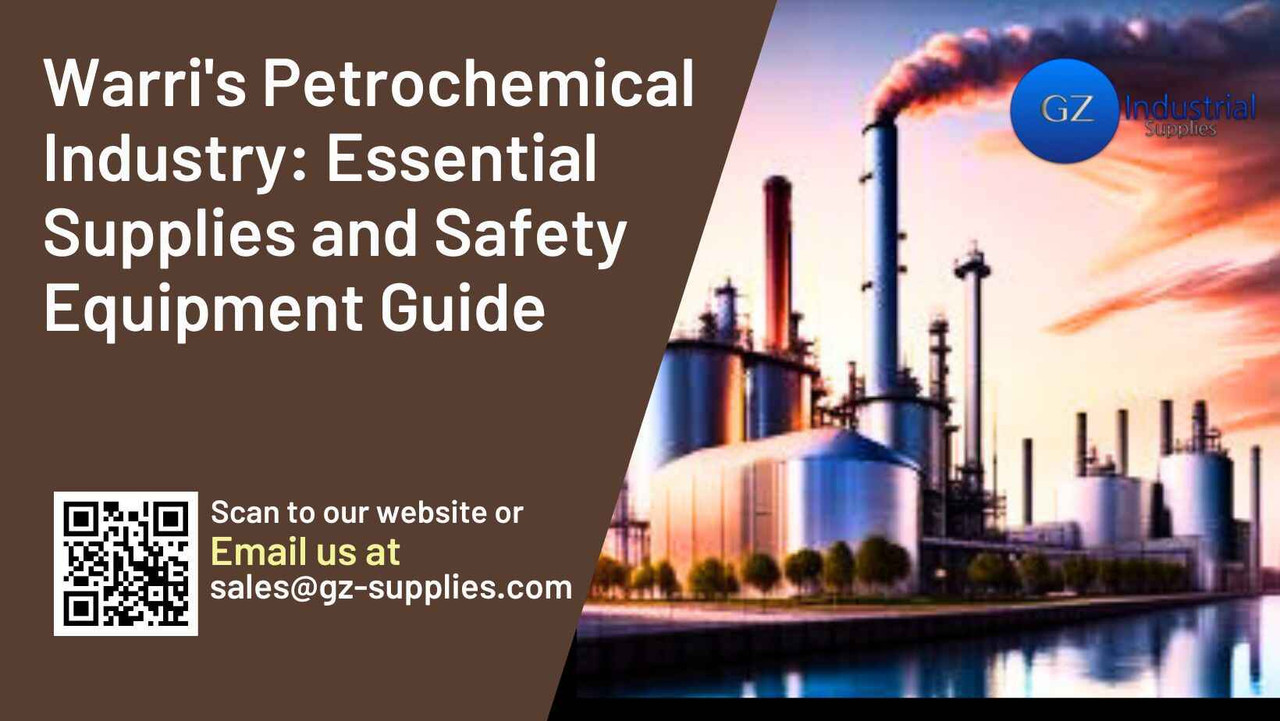 Warri's Petrochemical Industry: Essential Supplies and Safety Equipment Guide  Warri's Petrochemical Industry: Essential Supplies and Safety Equipment Guide