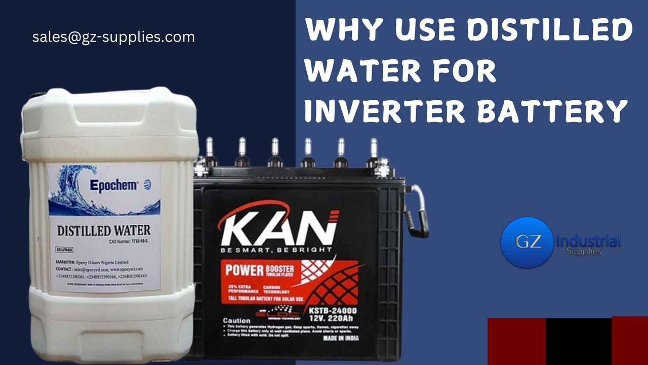 ​Why Use Distilled Water For Inverter Battery 