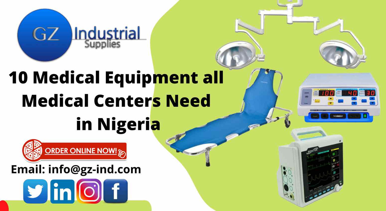 10 medical equipment all medical centers need in Nigeria 10 medical equipment all medical centers need in Nigeria