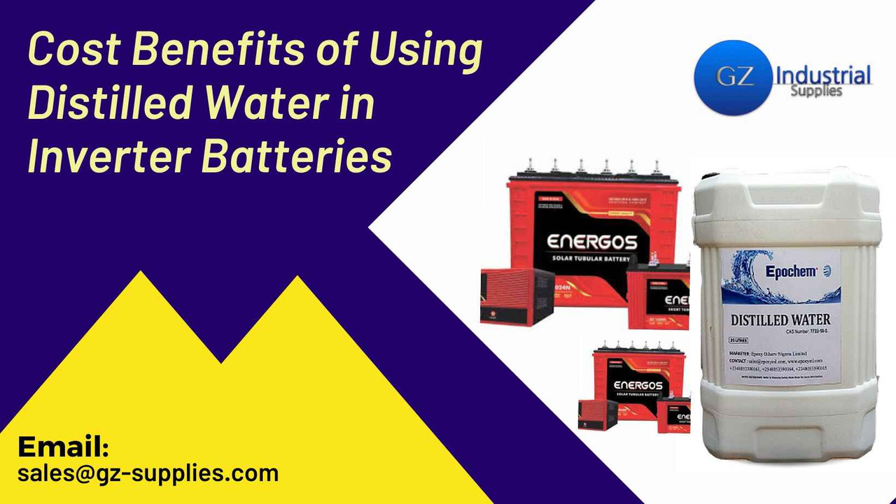 Cost Benefits of Using Distilled Water in Inverter Batteries
