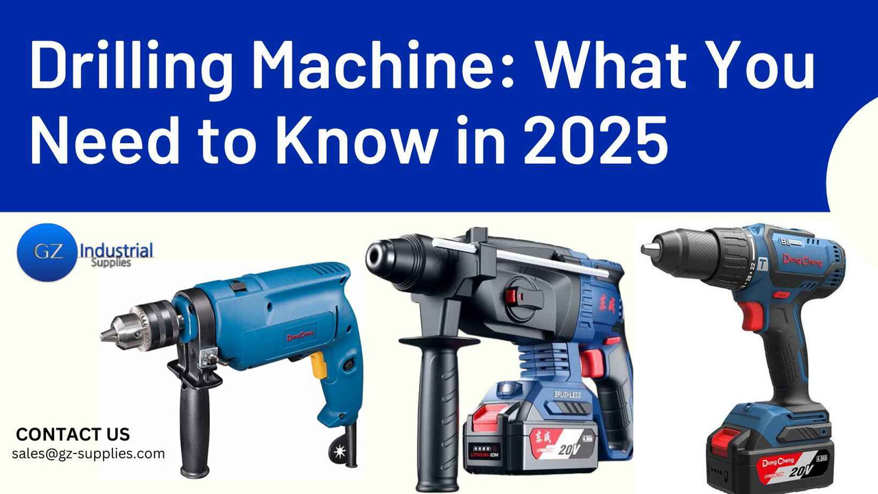 Drilling Machine: What You Need to Know in 2025 Drilling Machine: What You Need to Know in 2025