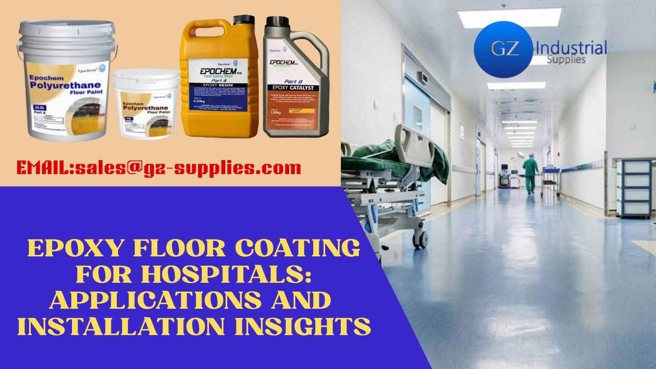Epoxy Floor Coating for Hospitals: Benefits, Applications, and Installation Insights Epoxy Floor Coating for Hospitals: Benefits, Applications, and Installation Insights
