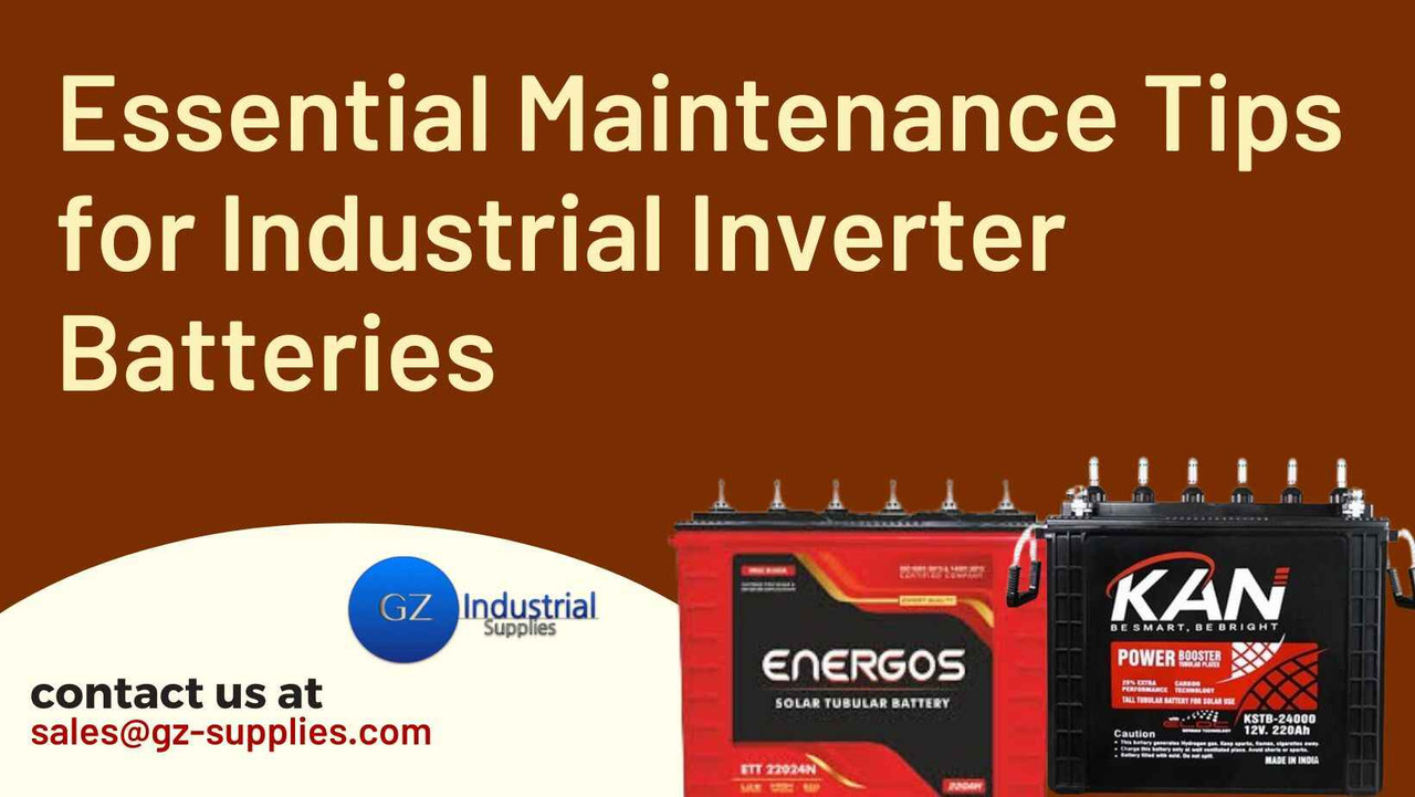 Essential Maintenance Tips for Industrial Inverter Batteries Essential Maintenance Tips for Industrial Inverter Batteries