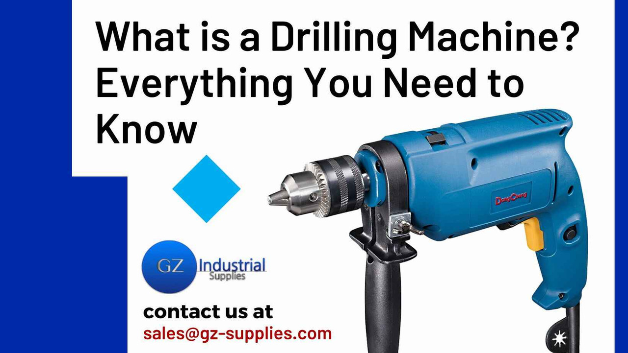 What is a Drilling Machine? Everything You Need to Know What is a Drilling Machine? Everything You Need to Know