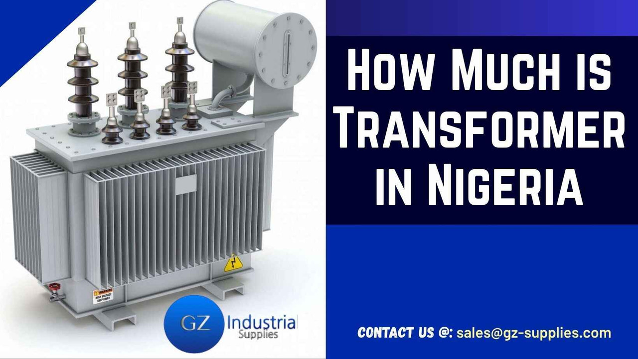 How Much is Transformer in Nigeria (2025 Price Guide) How Much is Transformer in Nigeria (2025 Price Guide)