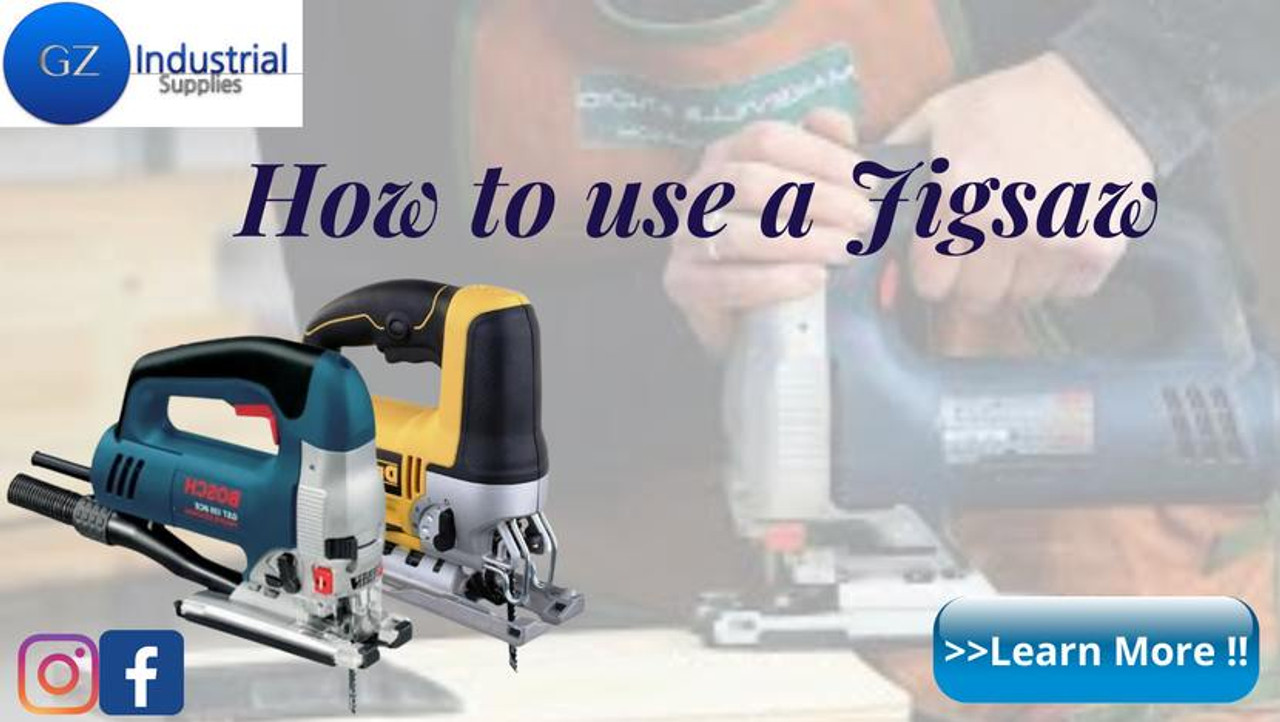HOW TO USE A JIGSAW HOW TO USE A JIGSAW