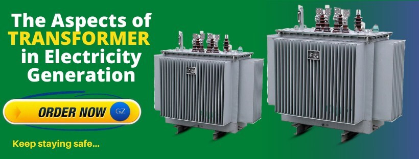 ​The Aspects of Transformer in Electricity Generation