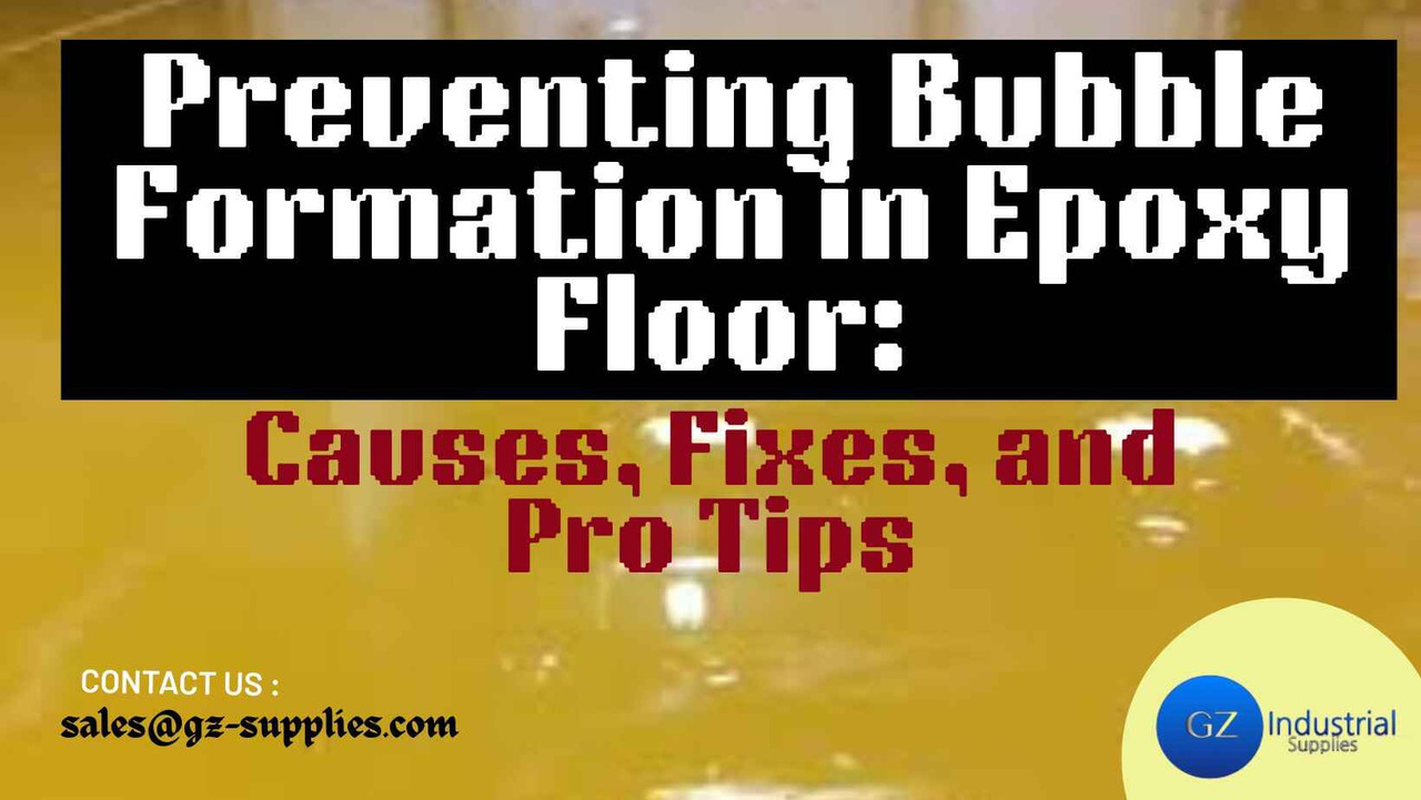 Preventing Bubble Formation in Epoxy Floor: Causes, Fixes, and Pro Tips Preventing Bubble Formation in Epoxy Floor: Causes, Fixes, and Pro Tips