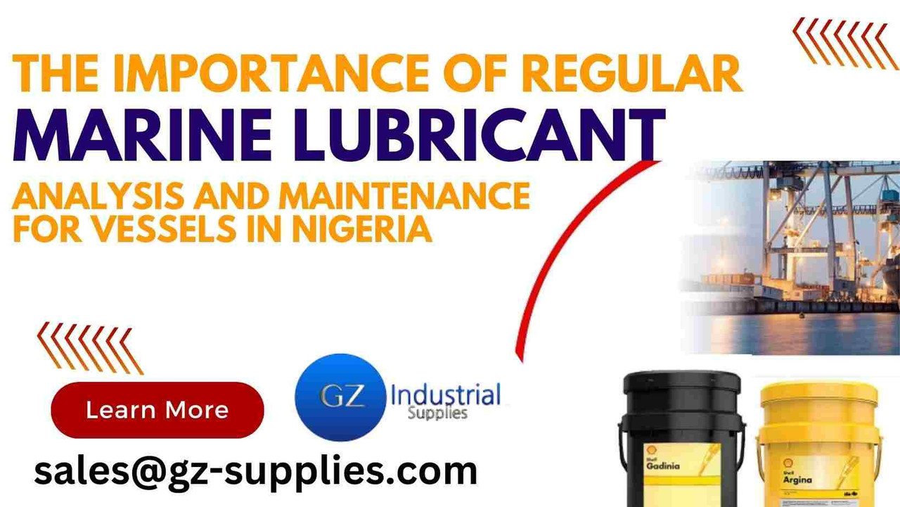 The Importance of Regular Marine Lubricant Analysis and Maintenance for Vessels in Nigeria The Importance of Regular Marine Lubricant Analysis and Maintenance for Vessels in Nigeria