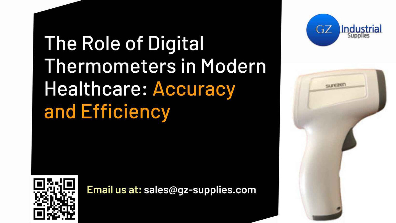 The Role of Digital Thermometers in Modern Healthcare: Accuracy and Efficiency