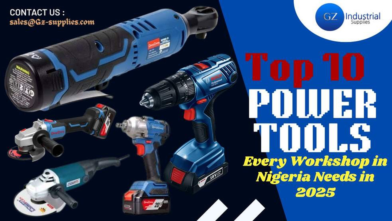 Top 10 Power Tools Every Workshop in Nigeria Needs in 2025 Top 10 Power Tools Every Workshop in Nigeria Needs in 2025