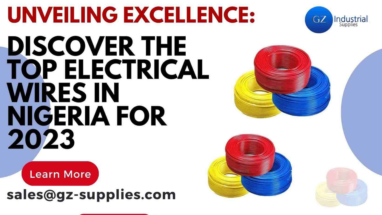 Unveiling Excellence: Discover the Top Electrical Wires in Nigeria for 2024 Unveiling Excellence: Discover the Top Electrical Wires in Nigeria for 2024