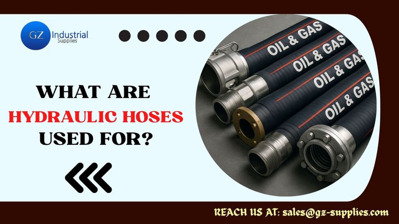 WHAT ARE HYDRAULIC HOSES USED FOR? WHAT ARE HYDRAULIC HOSES USED FOR?