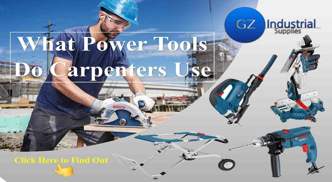 What Power Tools Do Carpenters Use What Power Tools Do Carpenters Use