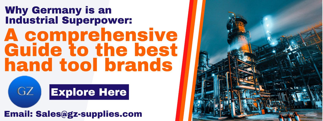 Why Germany is an Industrial Superpower: A Comprehensive Guide to the best hand tool brands  Why Germany is an Industrial Superpower: A Comprehensive Guide to the best hand tool brands