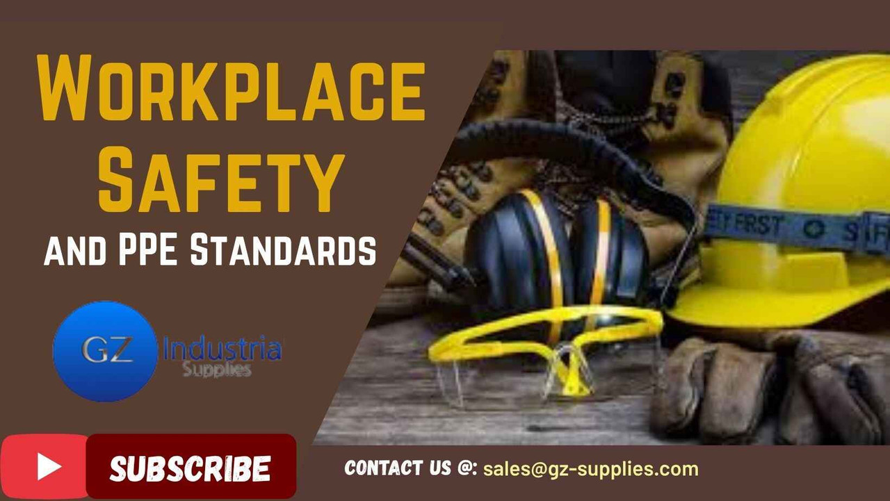 Workplace Safety and PPE Standards