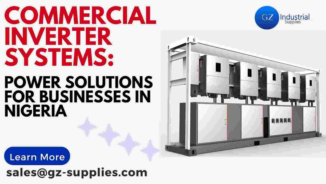 Commercial Inverter Systems: Power Solutions for Businesses in Nigeria Commercial Inverter Systems: Power Solutions for Businesses in Nigeria