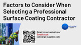 ​Factors to Consider When Selecting a Professional Surface Coating Contractor