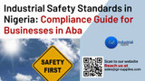 ​Industrial Safety Standards in Nigeria: Compliance Guide for Businesses in Aba