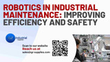 ​Robotics in Industrial Maintenance: Improving Efficiency and Safety